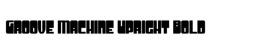 Groove Machine Upright Bold