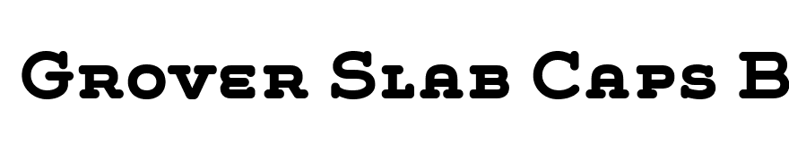 Grover Slab Caps Bold
