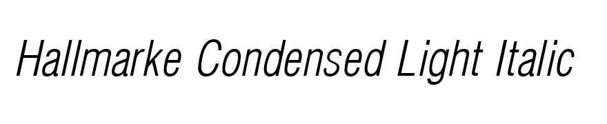 Hallmarke Condensed Light Italic