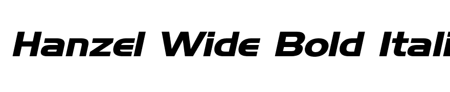 Hanzel Wide Bold Italic