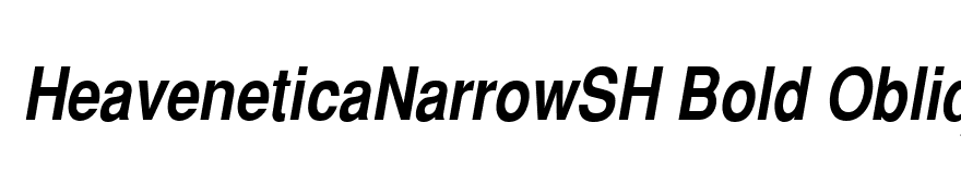HeaveneticaNarrowSH Bold Oblique
