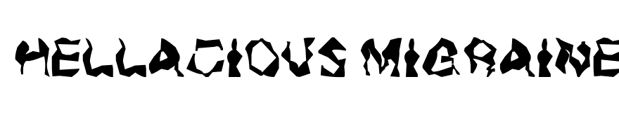 Hellacious Migraine