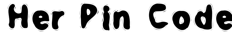 Her Pin Code Is 0-0-0-0