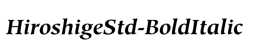HiroshigeStd-BoldItalic