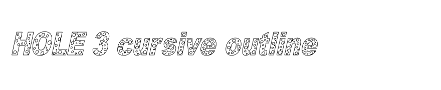 HOLE 3 cursive outline