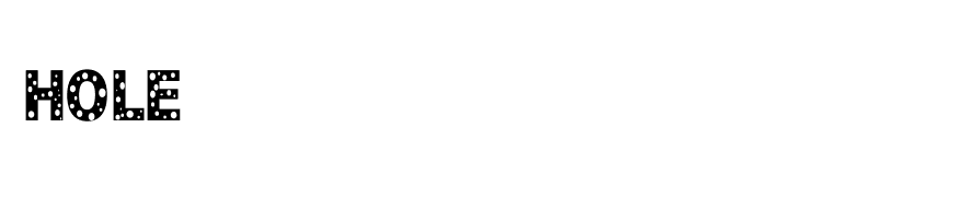 HOLE
