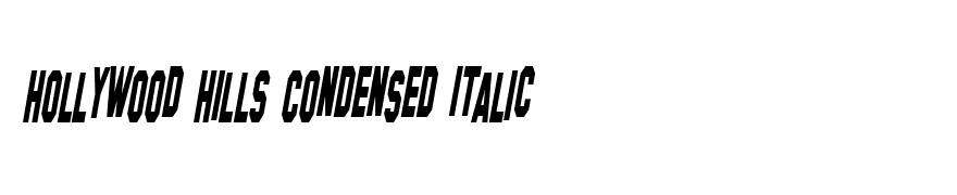 Hollywood Hills Condensed Italic