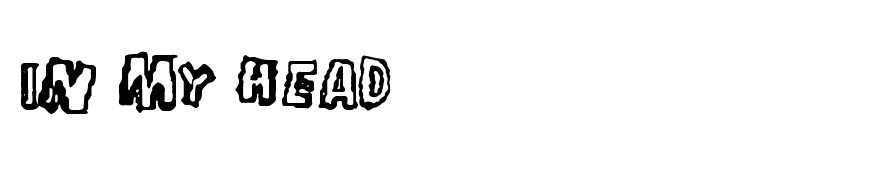 In my head