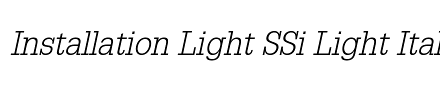 Installation Light SSi Light Italic