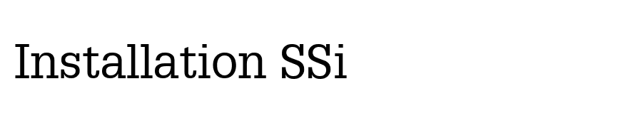 Installation SSi