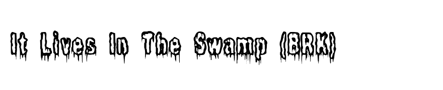 It Lives In The Swamp (BRK)