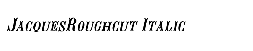 JacquesRoughcut Italic