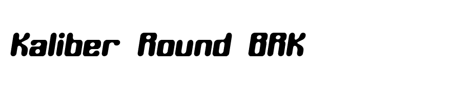 Kaliber Round BRK