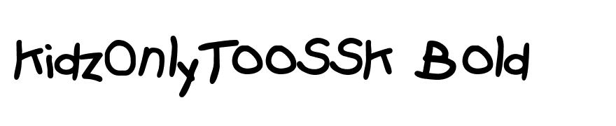 KidzOnlyTooSSK Bold