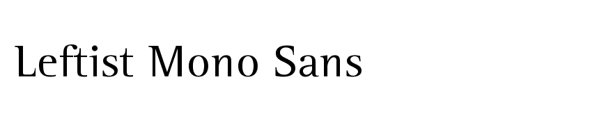 Leftist Mono Serif