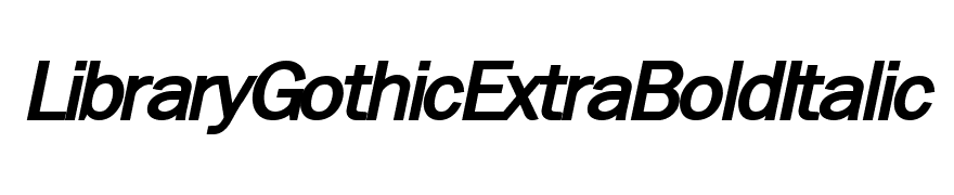 LibraryGothicExtraBoldItalic