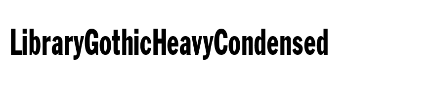 LibraryGothicHeavyCondensed