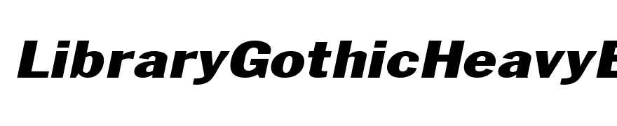 LibraryGothicHeavyExtended Italic