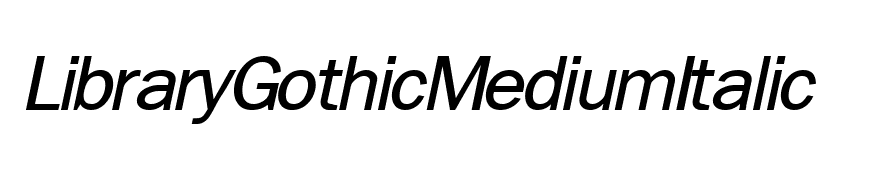 LibraryGothicMediumItalic