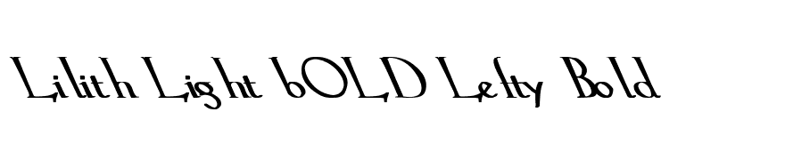 Lilith Light bOLD Lefty Bold