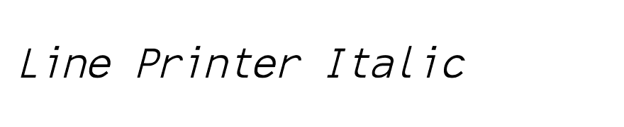 Line Printer Italic