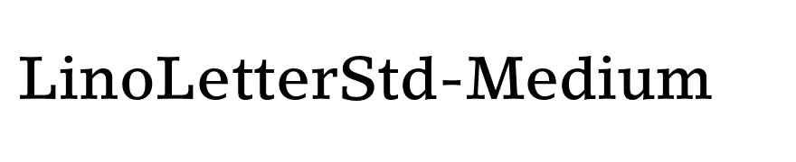 LinoLetterStd-Medium