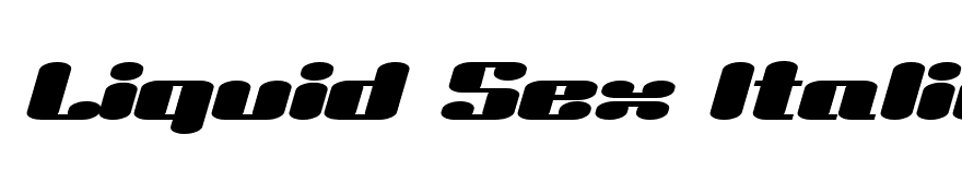 Liquid Sex Italic