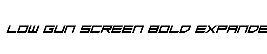 Low Gun Screen Bold Expanded Italic