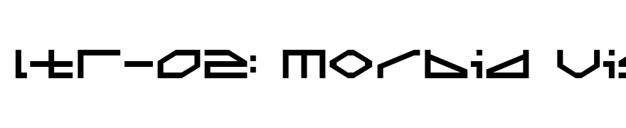 LTR-02: Morbid Vision