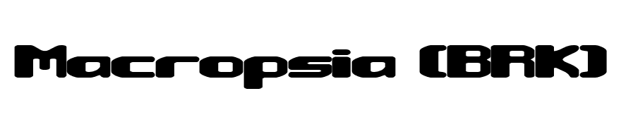 Macropsia (BRK)