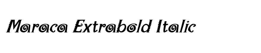 Maraca Extrabold Italic