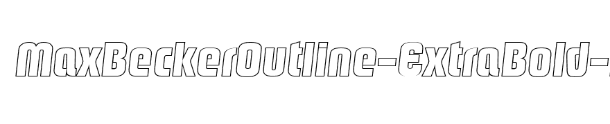 MaxBeckerOutline-ExtraBold-Italic