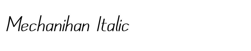 Mechanihan Italic
