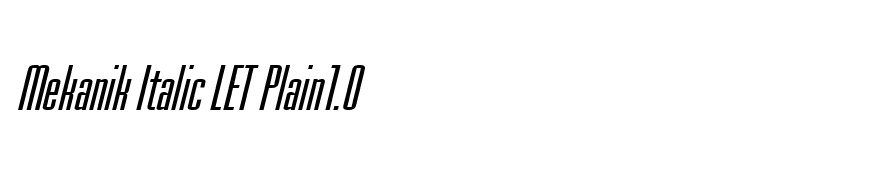 Mekanik Italic LET Plain1.0