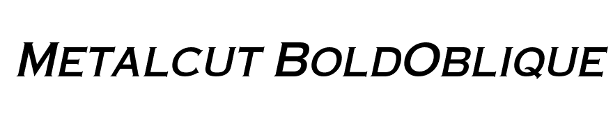 Metalcut BoldOblique