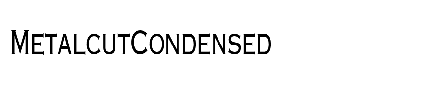 MetalcutCondensed