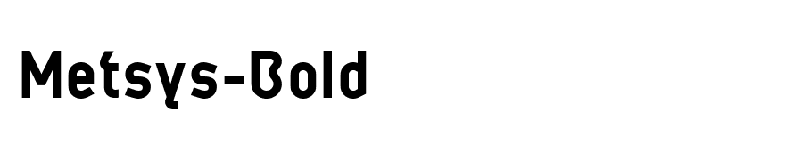 Metsys-Bold