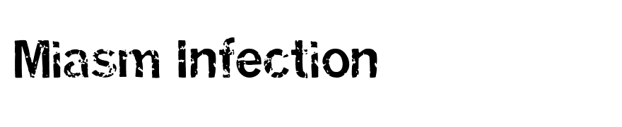 Miasm Infection