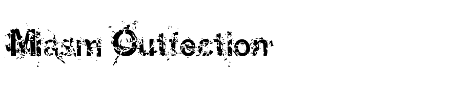 Miasm Outfection