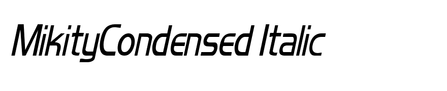 MikityCondensed Italic