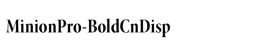 MinionPro-BoldCnDisp