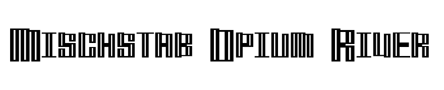 Mischstab Opium River