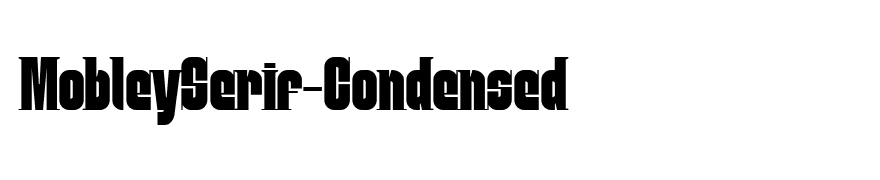 MobleySerif-Condensed