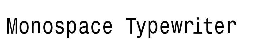 Monospace Typewriter