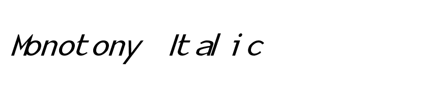 Monotony Italic