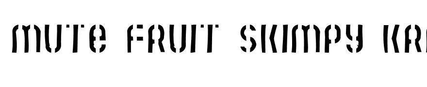 Mute Fruit Skimpy Krash