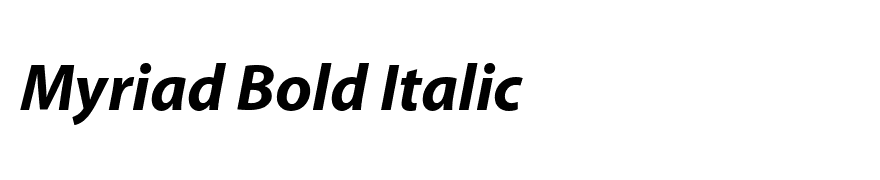 Myriad Bold Italic