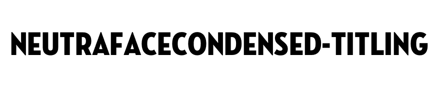 NeutrafaceCondensed-Titling