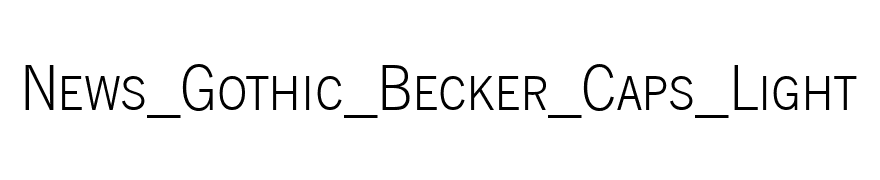News_Gothic_Becker_Caps_Light