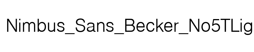 Nimbus_Sans_Becker_No5TLig